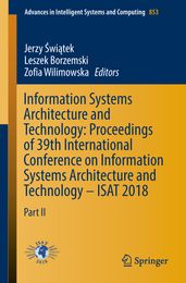 Information Systems Architecture and Technology: Proceedings of 39th International Conference on Information Systems Architecture and Technology  ISAT 2018