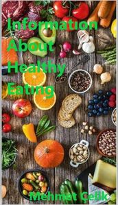 Informaton About Healthy Eatng