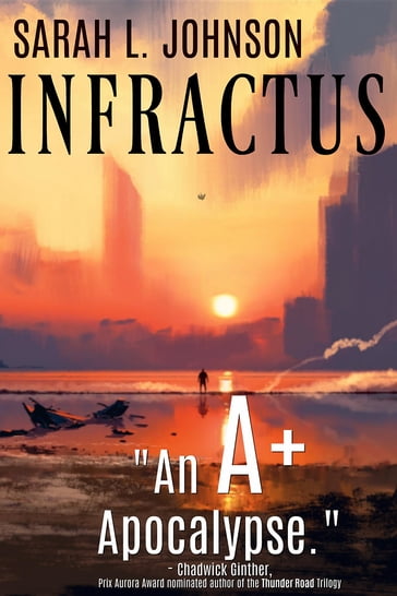 Infractus - Sarah L Johnson