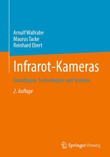 Infrarot-Kameras - Arnulf Wallrabe - Maurus Tacke - Reinhard Ebert