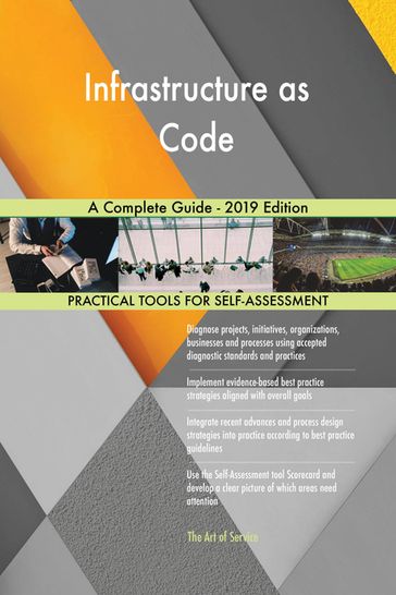 Infrastructure as Code A Complete Guide - 2019 Edition - Gerardus Blokdyk