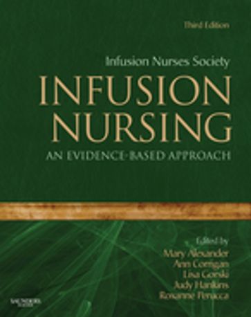 Infusion Nursing - Ann Corrigan - Infusion Nurses Society - Judy Hankins - RN  MS  C Lisa Gorski - Mary Alexander - Roxanne Perucca