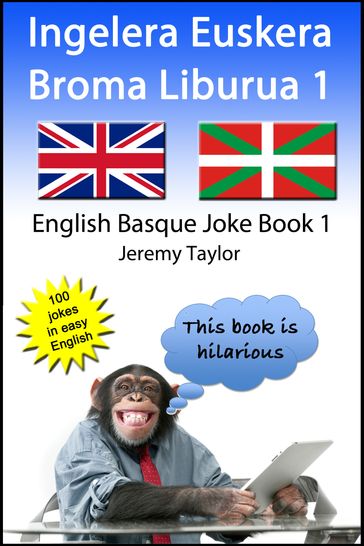 Ingelera Euskera Broma Liburua 1 (The English Basque Joke Book 1) - Jeremy Taylor