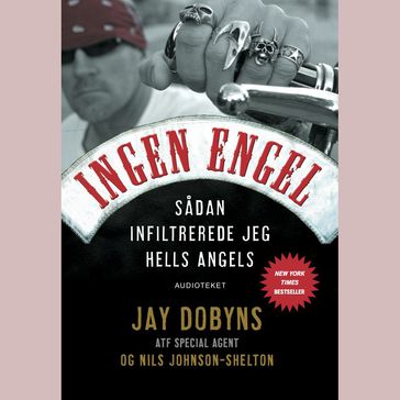 Ingen engel - Jay Dobyns - Nils Johnson Shelton