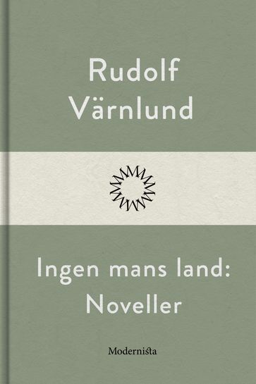 Ingen mans land: Noveller - Lars Sundh - Rudolf Varnlund