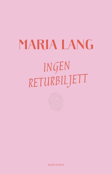 Ingen returbiljett - Maria Lang