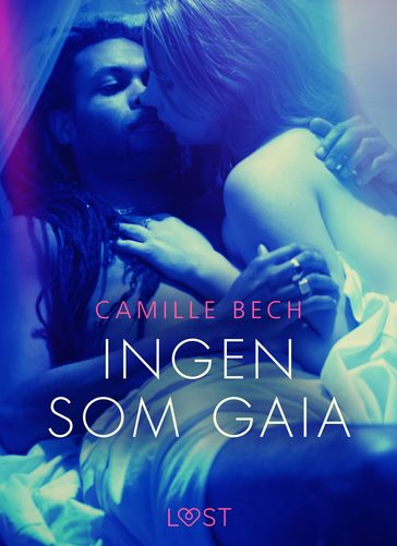 Ingen som Gaia - Camille Bech