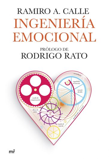 Ingeniería emocional - Ramiro A. Calle