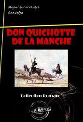 L Ingénieux Hidalgo Don Quichotte de la Manche [édition intégrale revue et mise à jour]