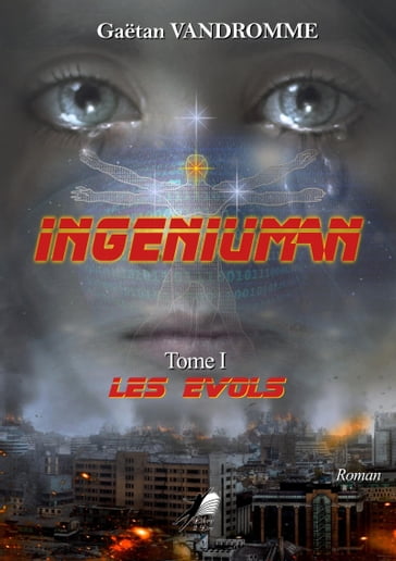 Ingeniuman - Tome 1 - Gaetan Vandromme