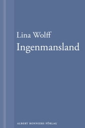 Ingenmansland: En novell ur Manga människor dör som du