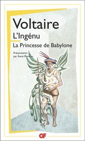 L Ingénu. La Princesse de Babylone