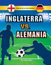 Inglaterra vs. Alemania