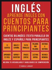 Inglés - Aprende Inglés Con Cuentos Para Principiantes (Vol 1)