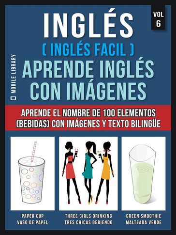 Inglés ( Inglés Facil ) Aprende Inglés con Imágenes (Vol 6) - Mobile Library
