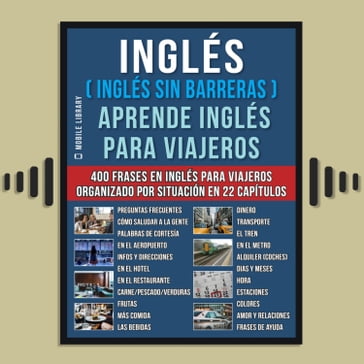Inglés ( Inglés Sin Barreras ) Aprende Inglés Para Viajeros - Mobile Library