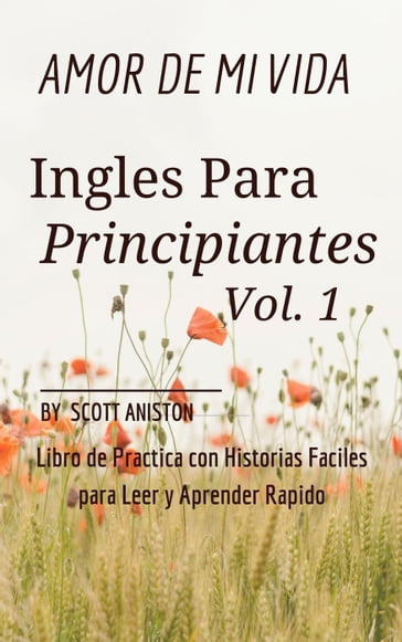 Ingles Para Principiantes: Amor de Mi Vida - Scott Aniston