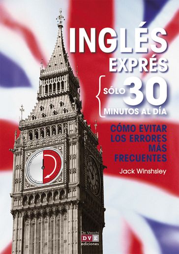 Inglés exprés: Cómo evitar los errores más frecuentes - Jack Winshsley
