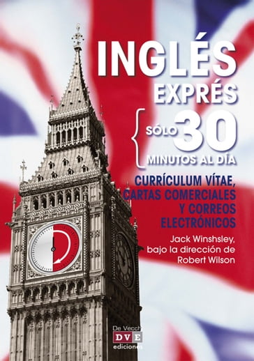 Inglés exprés: Currículum vitae, cartas comerciales y correos electrónicos - Jack Winshsley