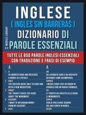 Inglese ( Ingles Sin Barreras ) Dizionario di Parole Essenziali