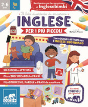 Inglese per i più piccoli. Ediz. a colori