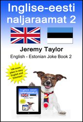 Inglise-eesti naljaraamat 2 (The English Estonian Joke Book 2)