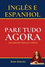 Inglês E Espanhol  Pare Tudo Agora