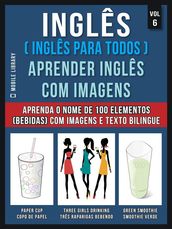 Inglês ( Inglês Para Todos ) Aprender Inglês Com Imagens (Vol 6)