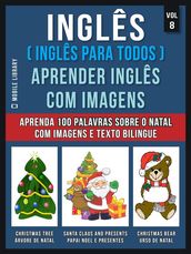 Inglês ( Inglês Para Todos ) Aprender Inglês Com Imagens (Vol 8)