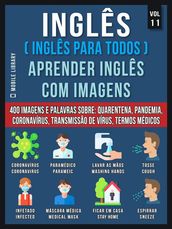 Inglês (Inglês Para Todos) Aprender Inglês Com Imagens (Vol 11)