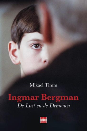 Ingmar Bergman De lust en de demonen - Mikael Timm