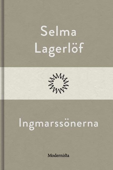 Ingmarssönerna - Lars Sundh - Selma Lagerlof