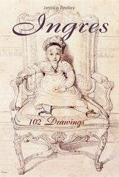 Ingres: 102 Drawings