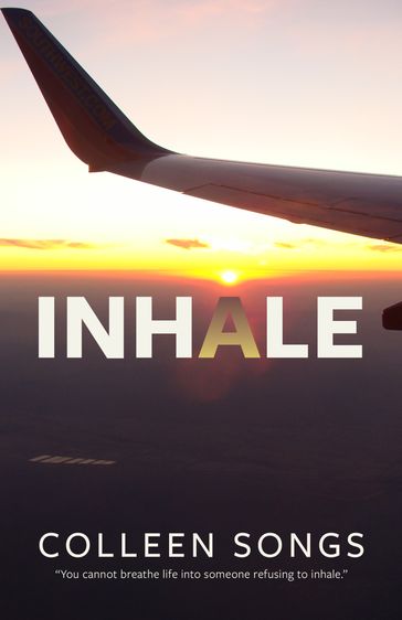 Inhale - Colleen Songs