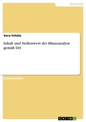 Inhalt und Stellenwert der Bilanzanalyse gemäß IAS