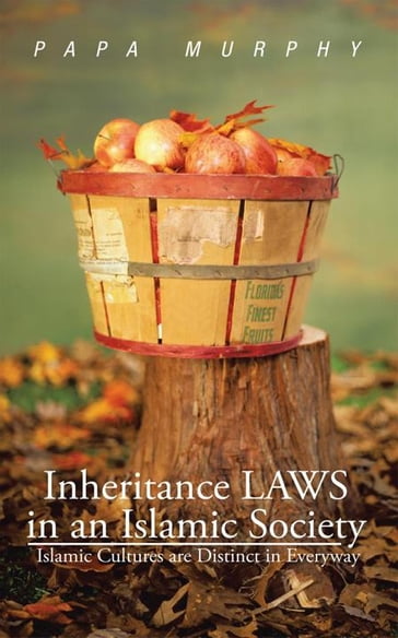 Inheritance Laws in an Islamic Society - Papa Murphy