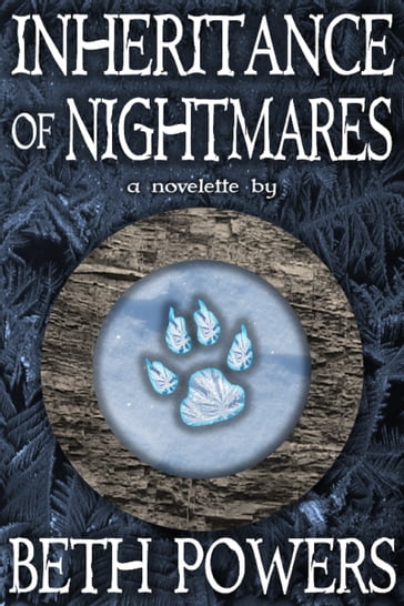 Inheritance of Nightmares: A Novelette - Beth Powers