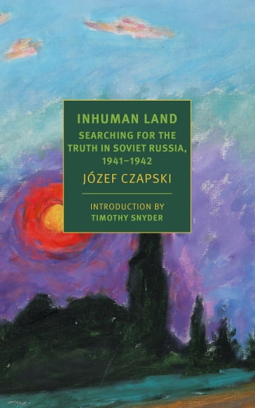Inhuman Land - Jozef Czapski