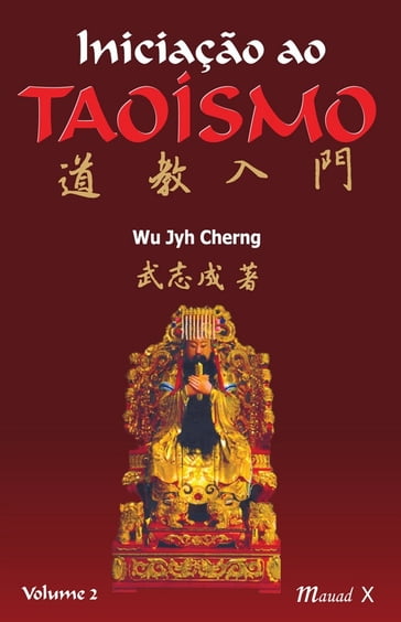 Iniciação Ao Taoísmo II - Wu Jyh Cherng