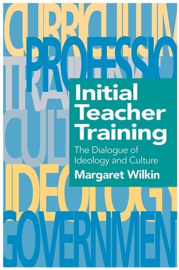 Initial Teacher Training - Margaret Wilkin Educational Researcher - The Research Unit - Homerton College - Cambridge.