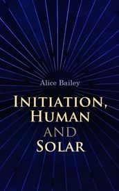 Initiation, Human and Solar