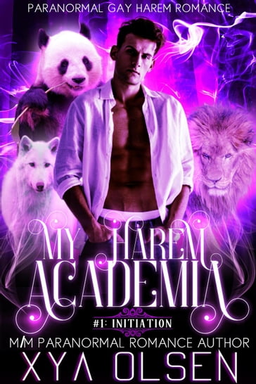 Initiation (My Harem Academia, #1) - Xya Olsen