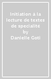 Initiation à la lecture de textes de specialité