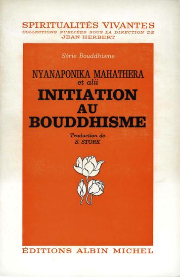 Initiation au bouddhisme - Nyanaponika Mahatera