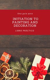 Initiation to painting and decoration