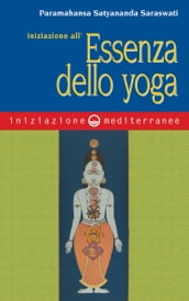 Iniziazione all essenza dello yoga
