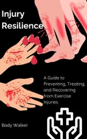 Injury Resilience