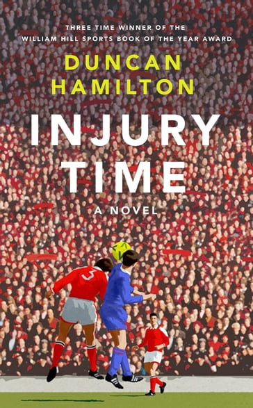 Injury Time - Duncan Hamilton