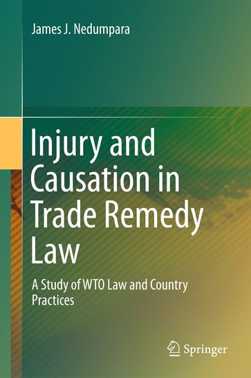 Injury and Causation in Trade Remedy Law - James J. Nedumpara