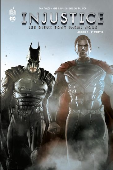 Injustice - Tome 2 - Année 1 - 2ème partie - Tom Taylor